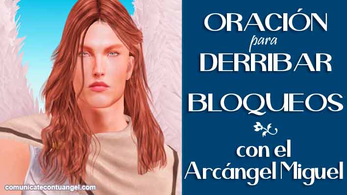 Oración al Arcángel Miguel para derribar bloqueos